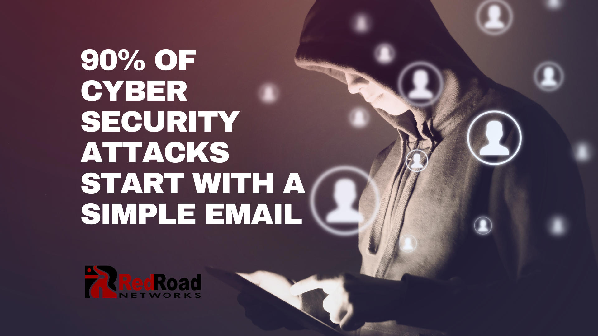 90% of cyber security attacks start with a simple email. Why?